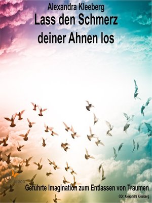 cover image of Lass den Schmerz deiner Ahnen los